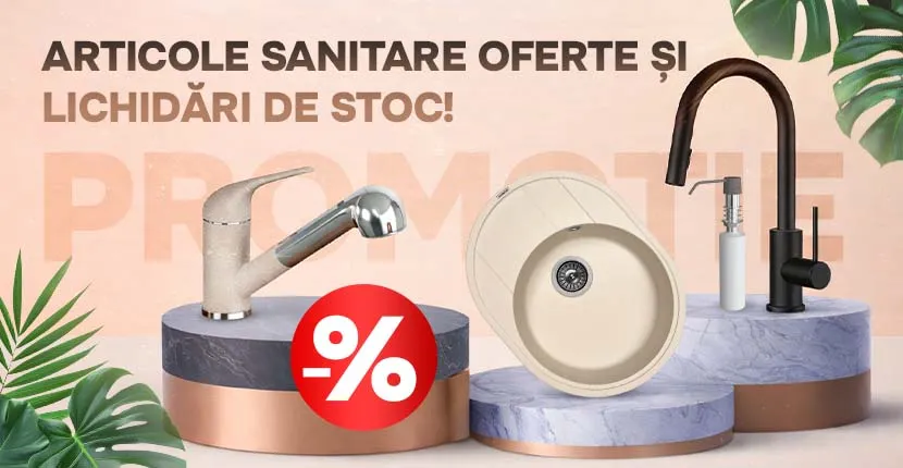 Articole sanitare oferte și  lichidări de stoc!