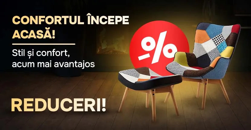 Confortul începe  acasă! Stil și confort, acum mai avantajos